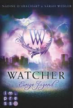 Erscheinen: Watcher – Ewige Jugend von Sarah Wedler und Nadine d’Arachart