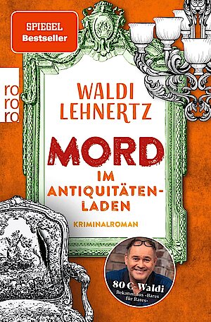 Mord im Antiquitätenladen von Miriam Rademacher und Waldi Lehnertz