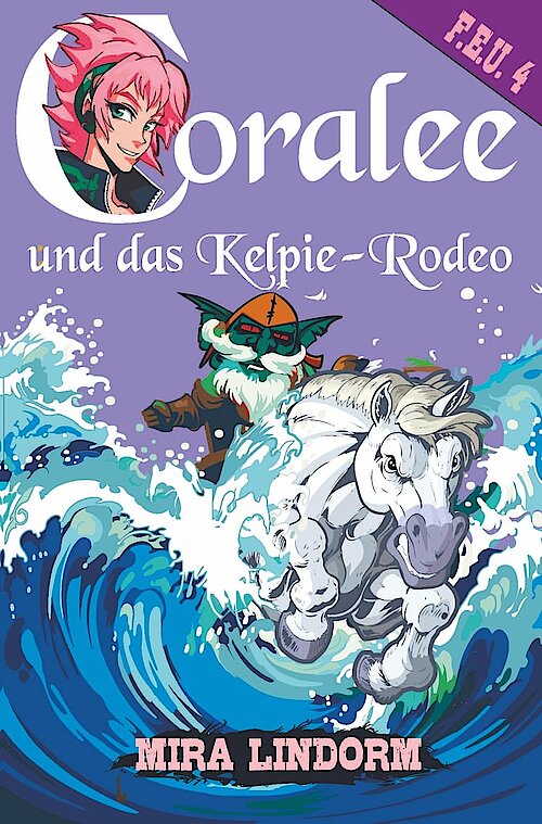 Coralee und das Kelpie-Rodeo von Mira Lindorm; Cover: Elena Münscher