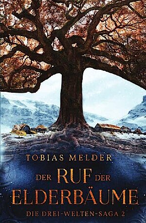 Der Ruf der Elderbäume von Tobias Melder 