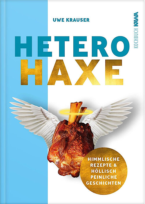 Hetero-Haxe von Uwe Krauser