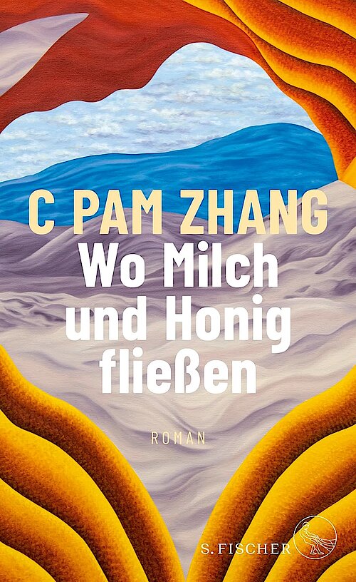 Wo Milch und Honig fließen von C Pam Zhang; Cover: Jani Tremblay