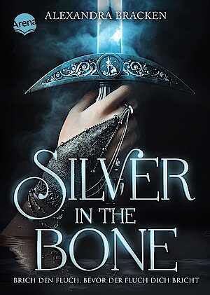 Silver in the Bone von Alexandra Bracken