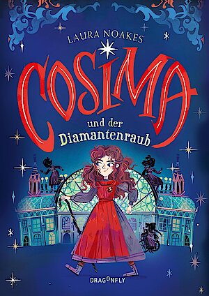 Cosima und der Diamantenraub von Laura Noakes