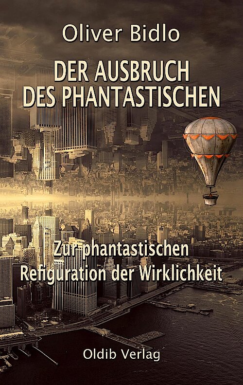 Der Ausbruch des Phantastischen von Oliver Bidlo; Cover: Stefan Keller