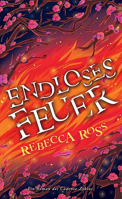 Endloses Feuer von Rebecca Ross