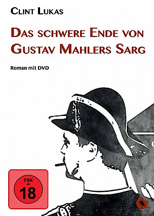 Das schwere Ende von Gustav Mahlers Sarg von Clint Lukas
