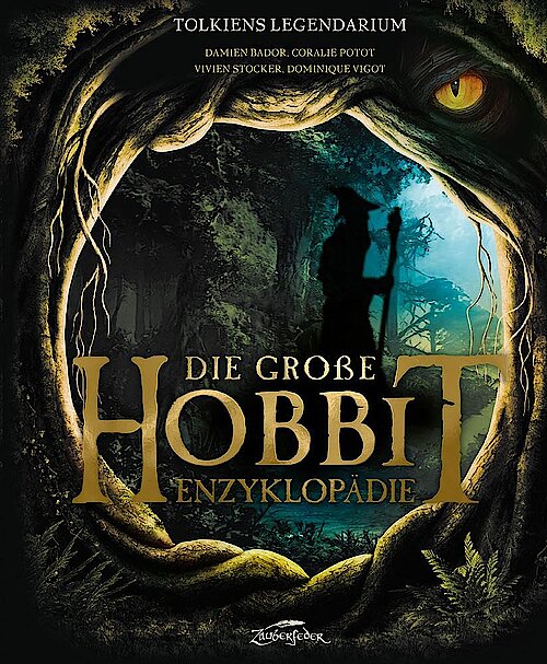Die Große Hobbit Enzyklopädie von Damien Bador, Coralie Potot, Vivien Stocker und Dominique Vigot