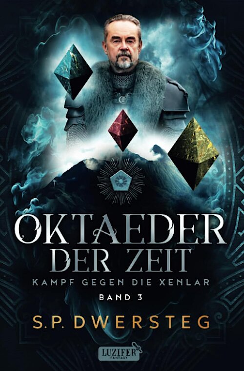 Oktaeder der Zeit von S. P. Dwersteg; Cover: Michael Schubert