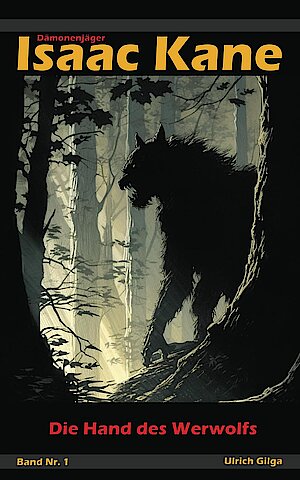 Die Hand des Werwolfs von Ulrich Gilga