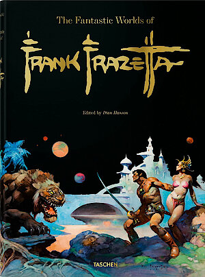 The Fantastic Worlds of Frank Frazetta hrsg. von Dian Hanson