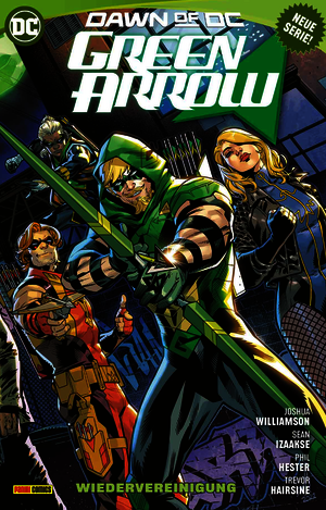 Green Arrow – Bd. 1: Wiedervereinigung