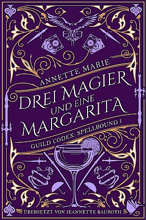 Drei Magier und eine Margarita von Annette Marie