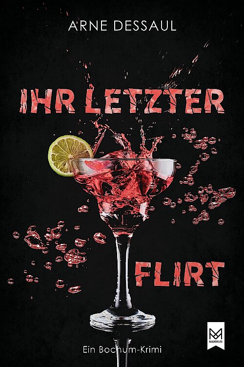 Ihr letzter Flirt von Arne Dessaul; Cover: Alin Mattfeldt