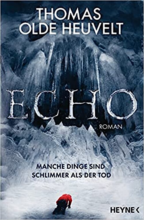 Echo von Thomas Olde Heuvelt; Cover: John Lambing und Marco Faggi