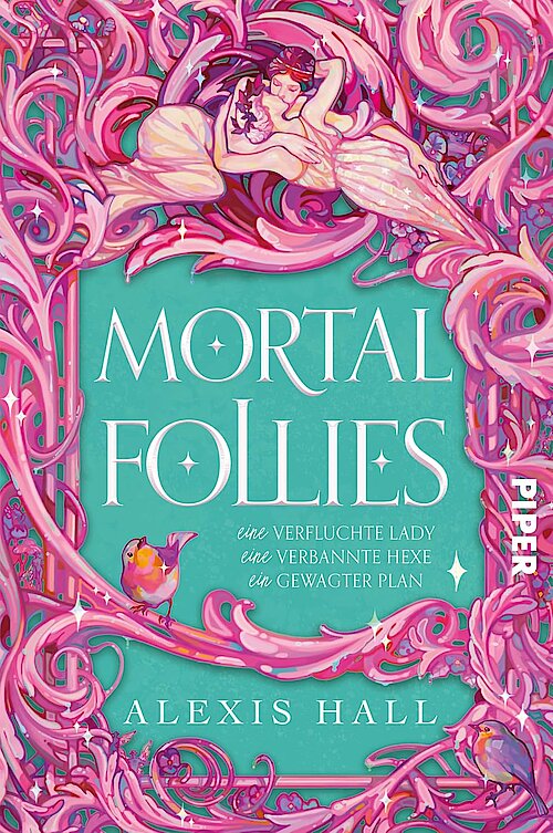 Mortal Follies von Alexis Hall; Cover: Radiante Mozzerelle