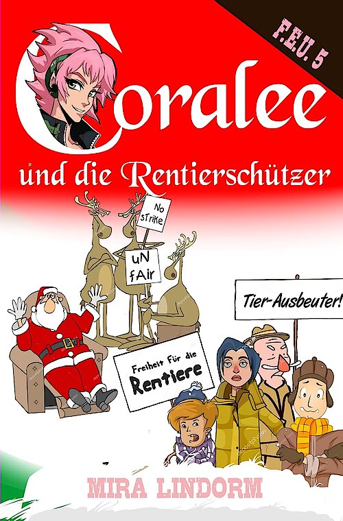 Coralee und die Rentierschützer von Mira Lindorm; Cover: Elena Münscher