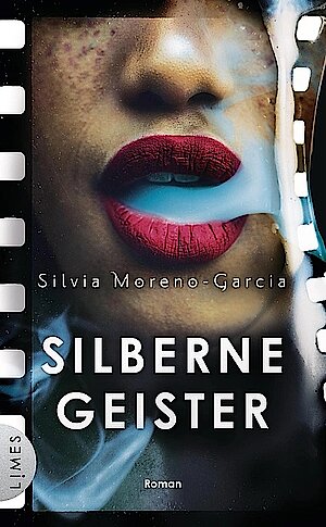 Silberne Geister von Silvia Moreno-Garcia