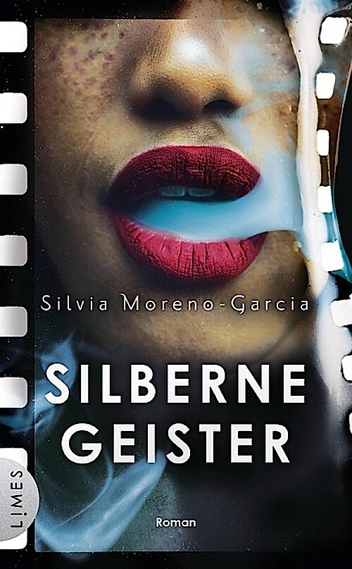 Silberne Geister von Silvia Moreno-Garcia; Cover: liubov
