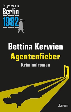 Agentenfieber von Bettina Kerwien