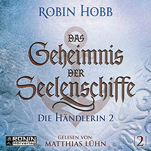 Die Händlerin Teil 2 von Robin Hobb; Cover: Isabelle Hirtz