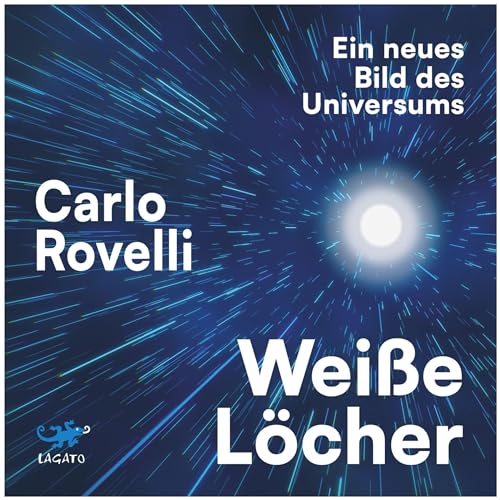 Weiße Löcher von Carlo Rovelli