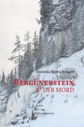 Bergünerstein II: Der Mord von Antonia Bertschinger