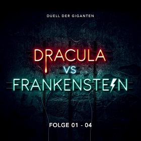 Dracula vs. Frankenstein – Duell der Giganten (Folge 1-4)
