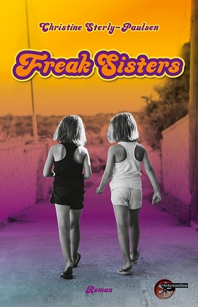 Freak Sisters (Autorin: Christine Sterly-Paulsen)