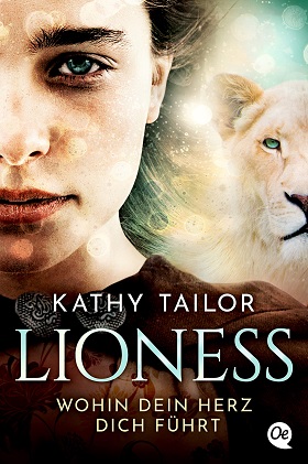 Lioness – Wohin dein Herz dich führt von Kathy Tailor