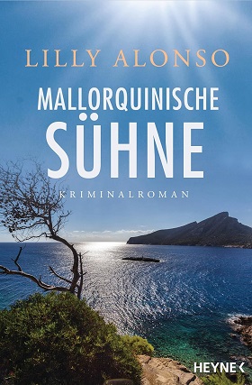 Mallorquinische Sühne (Autorin: Lilly Alonso; Casasnovas ermittelt auf Mallorca, Bd. 3)