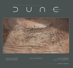 Hinter den Kulissen von Dune Part Two (Autorinnen:  Tanya Lapointe, Stefanie Broos)
