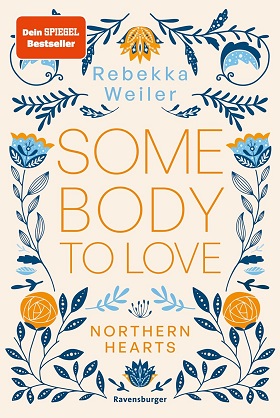Somebody to love (Autorin: Rebekka Weiler; Northern Hearts, Band 1)