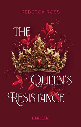 The Queen‘s Resistance (Autorin: Rebecca Ross, The Queen‘s Rising, Band 2)
