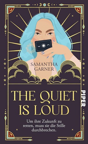 The quiet is loud von Samantha Garner