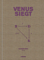 Venus siegt von Dietmar Dath